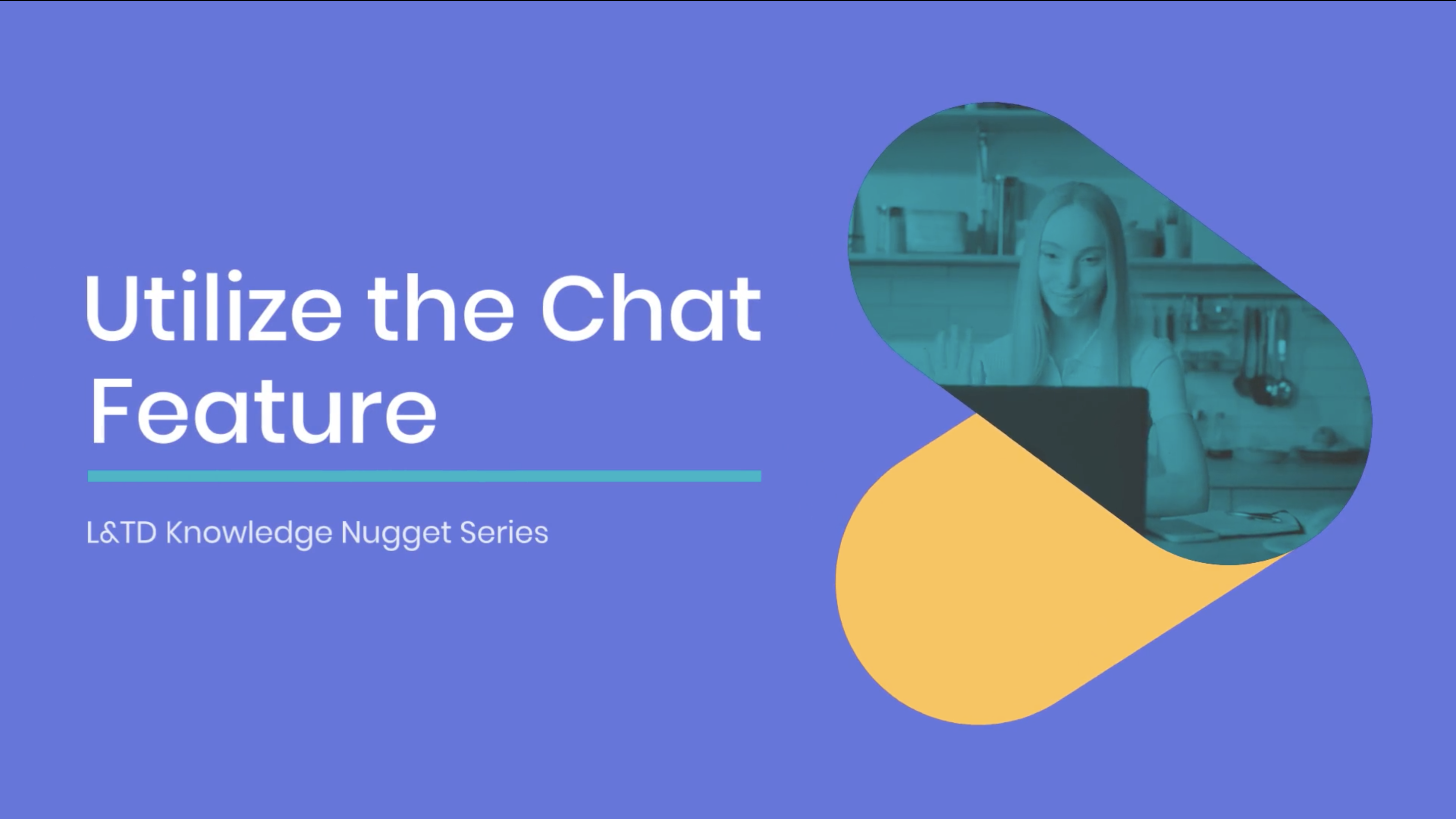 utilize the chat feature